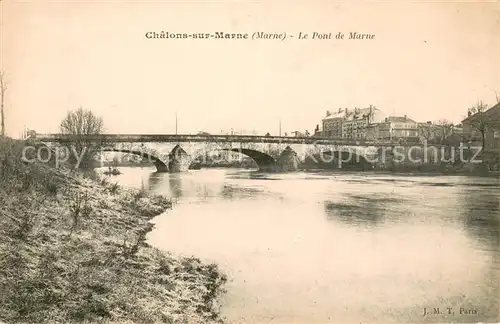 AK / Ansichtskarte Chalons sur Marne Le Pont de Marne 