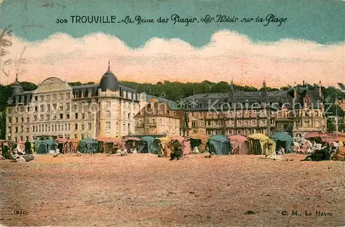 AK / Ansichtskarte Trouville sur Mer La Reine des Plages des hotels sur la plage Trouville sur Mer