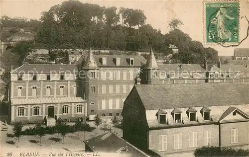AK / Ansichtskarte Elbeuf_76 Vue sur l hospice 