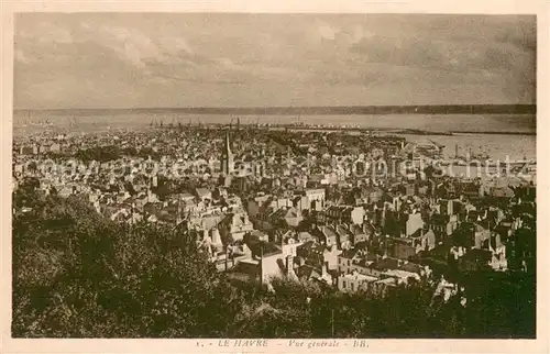 AK / Ansichtskarte Le_Havre Vue generale Le_Havre