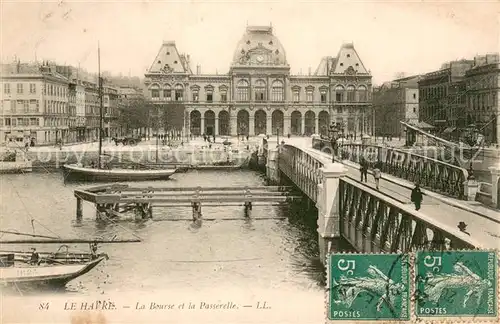 AK / Ansichtskarte Le_Havre La bourse et la passerelle Le_Havre