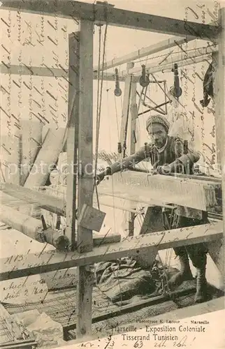 AK / Ansichtskarte Marseille_13 Exposition Coloniale Tisserand Tunisien 