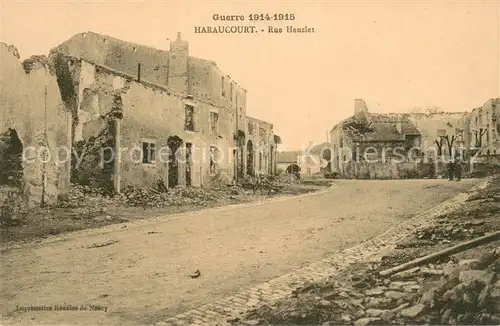 AK / Ansichtskarte Haraucourt_54 Rue Henzlet Guerre 1914 15 