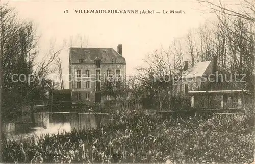 AK / Ansichtskarte Villemaur sur Vanne Le Moulin Villemaur sur Vanne