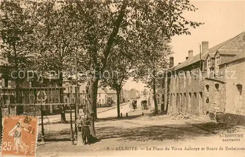 AK / Ansichtskarte Aulnoye Aymeries La Place du Vieux Aulnoye et Route de Berlaimon Aulnoye Aymeries