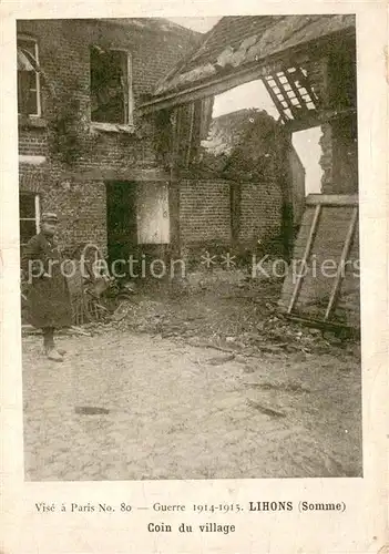 AK / Ansichtskarte Lihons_80 Guerre 1914 15 Coin du village 