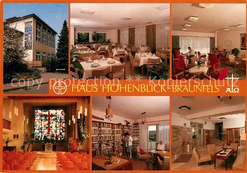 AK / Ansichtskarte Braunfels Erholungsheim Haus Hoehenblick Restaurant Leseraum Kapelle Braunfels