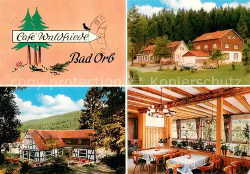 AK / Ansichtskarte Bad_Orb Cafe Waldfriede mit Gaestehaus Gastraum Bad_Orb