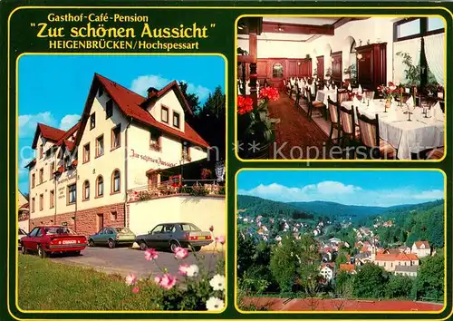 AK / Ansichtskarte Heigenbruecken Gasthof Cafe Pension Zur schoenen Aussicht Panorama Heigenbruecken