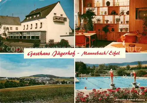 AK / Ansichtskarte Mannebach_Eifel Gasthaus Jaegerhof Freibad Kelberg Landschaftspanorama Mannebach Eifel