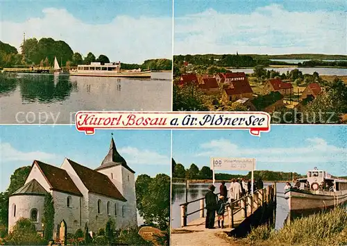 AK / Ansichtskarte Bosau Ort am Grossen Ploener See Naturpark Holsteinische Schweiz Bootsanleger Kirche Fahrgastschiff Bosau