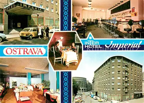 AK / Ansichtskarte Ostrava_Maehrisch_Ostrau Hotel Imperial Restaurant Bar 