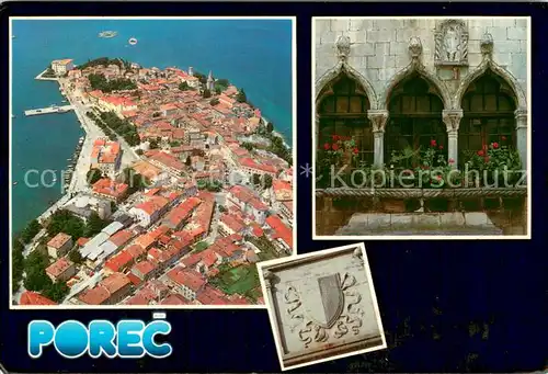 AK / Ansichtskarte Porec Goticka Kuca XIV St. Gotisches Haus Wappen Altstadt Fliegeraufnahme Porec
