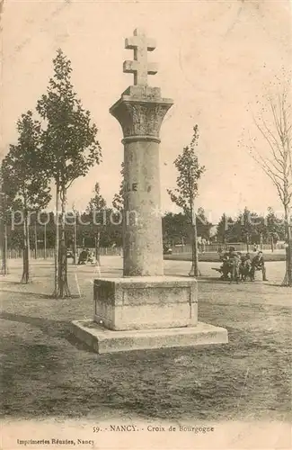 AK / Ansichtskarte Nancy_54 Croix de Bourgogne 