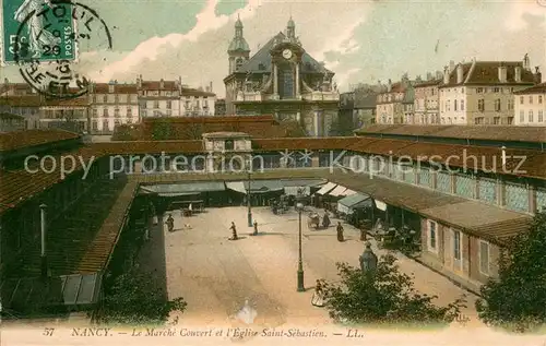 AK / Ansichtskarte Nancy_54 Le Marche Couvert et lEglise Saint Sebastien 