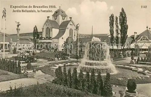 AK / Ansichtskarte Exposition_Bruxelles_1910 Jerdin Hollandais la Fontaine Exposition_Bruxelles_1910