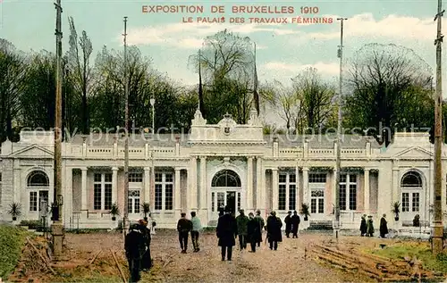 AK / Ansichtskarte Exposition_Bruxelles_1910 Le Palais des Travaux Feminins Exposition_Bruxelles_1910