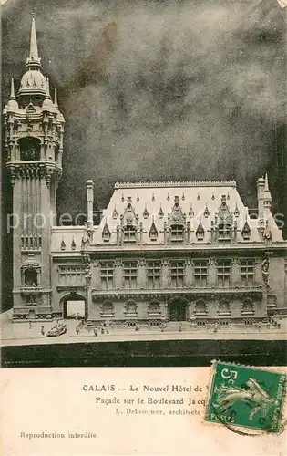 AK / Ansichtskarte Calais_62 Le nouvel Notel de Ville Facade sur le Boulevard Jacques Bart 