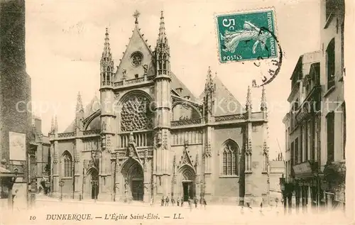 AK / Ansichtskarte Dunkerque_Duenkirchen Eglise Saint Eloi 