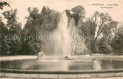 AK / Ansichtskarte Luneville_54 Le Jet dEau aux Bosquets 