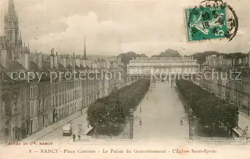 AK / Ansichtskarte Nancy_54 Place Carriere Le Palais du Gouvernement Eglise Saint Epvre 