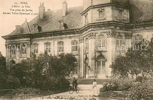 AK / Ansichtskarte Toul_54 Hotel de Ville Vue prise du Jarcin Ancien Palais Episcopal 