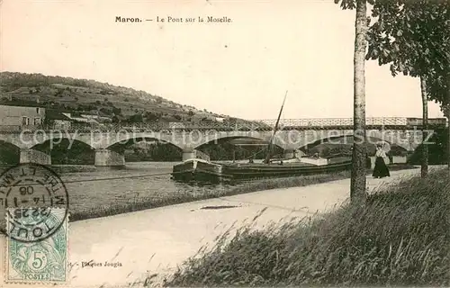 AK / Ansichtskarte Maron_Meurthe et Moselle Le Pont sur la Moselle Maron_Meurthe et Moselle