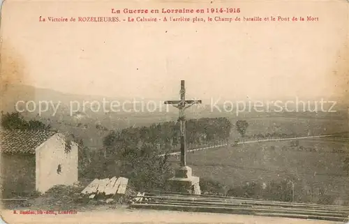 AK / Ansichtskarte Rozelieures Le Calvaire A larriere plan le Champ de bataille et le Pont de la Mort Rozelieures