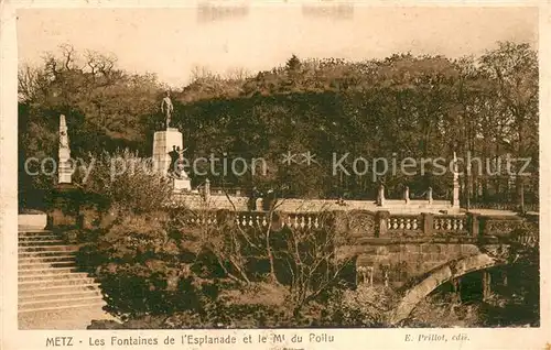 AK / Ansichtskarte Metz_Moselle Les Fontaines de lEsplanade et le Mont du Poilu Metz_Moselle