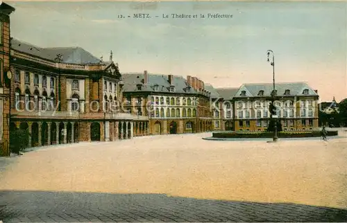 AK / Ansichtskarte Metz_Moselle Le Theatre et la Prefecture Metz_Moselle