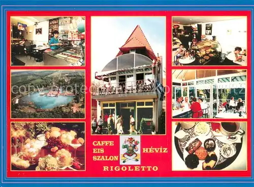 AK / Ansichtskarte Heviz Rigoletto Caffe Eis Szalon Heviz