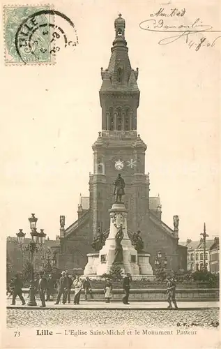 AK / Ansichtskarte Lille_59 L Eglise Saint Michel et le Monument Pasteur 