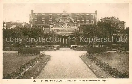 AK / Ansichtskarte Berck Plage_62 Cottage des Dunes transforme en hopital 