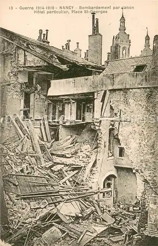 AK / Ansichtskarte Nancy_54 Bombardement par canon Hotel particulier Place St Georges 