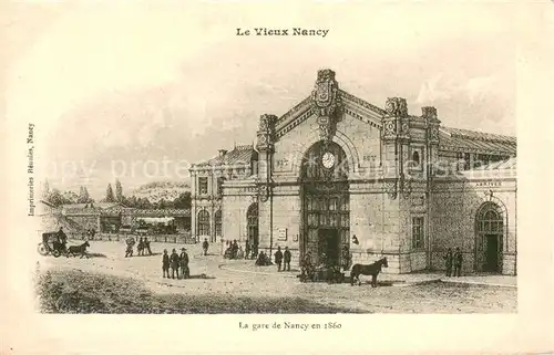 AK / Ansichtskarte Nancy_54 La gare de Nancy en 1860 Kutschen 