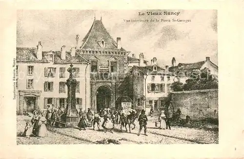 AK / Ansichtskarte Nancy_54 Vue interieure de la Porte St_Georges 