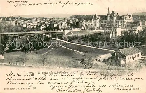AK / Ansichtskarte Bern_BE Kirchenfeldbruecke u. histor. Museum Bern_BE