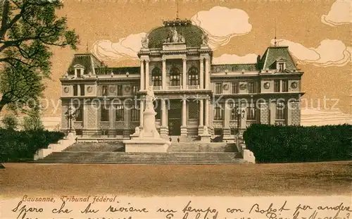 AK / Ansichtskarte Lausanne_VD Tribunal federal Lausanne VD