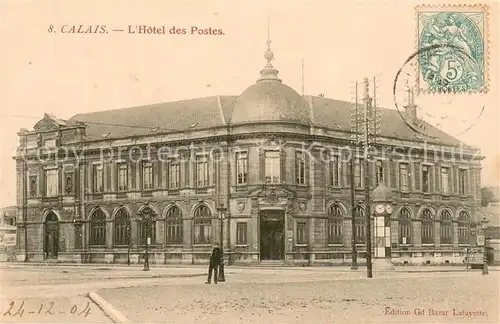 AK / Ansichtskarte Calais_62 Hotel des Postes 