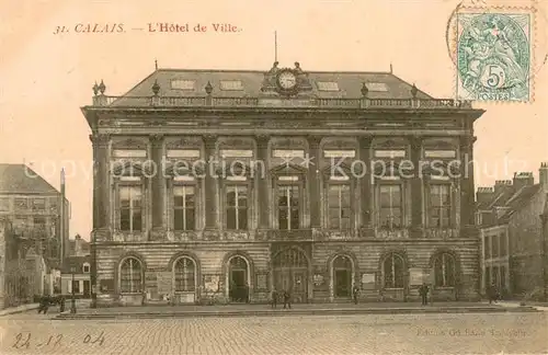 AK / Ansichtskarte Calais_62 Hotel de Ville 