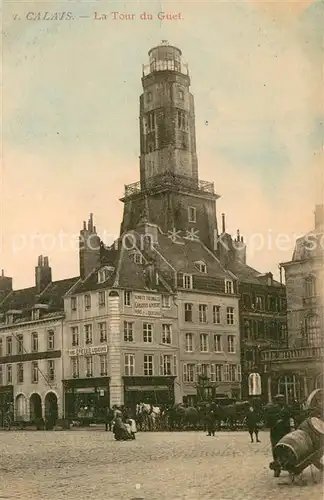AK / Ansichtskarte Calais_62 La Tour du Guet 