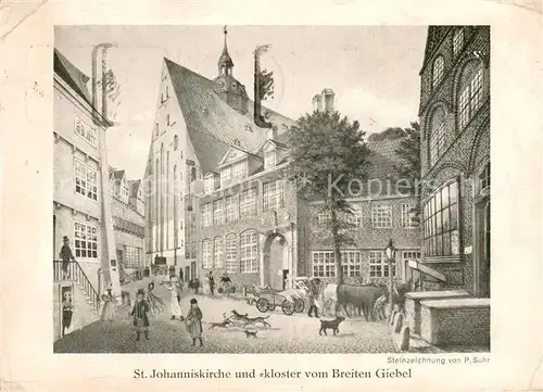 AK / Ansichtskarte Hamburg St. Johanniskirche u.  kloster v. Breiten Giebel Steinzeichnung P.Suhr Hamburg