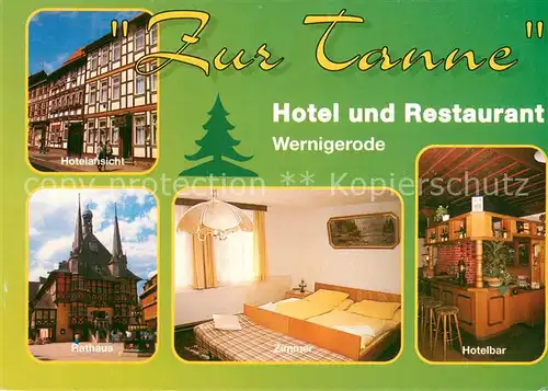 AK / Ansichtskarte Wernigerode_Harz Restaurant Hotel Zur Tanne Bar Zimmer Rathaus Wernigerode Harz