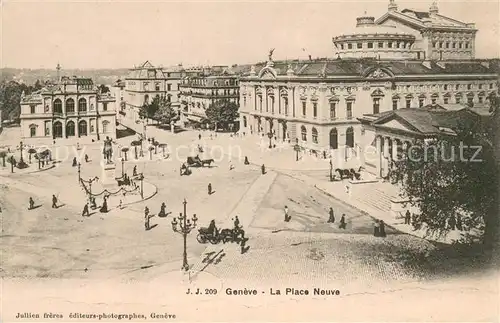 AK / Ansichtskarte Geneve_GE La Place Neuve Geneve_GE