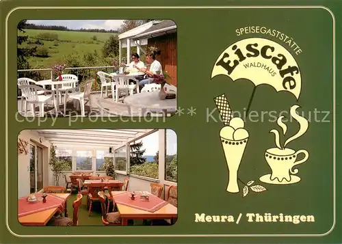 AK / Ansichtskarte Meura Gaststaette Eiscafe Waldhaus Terrasse Meura