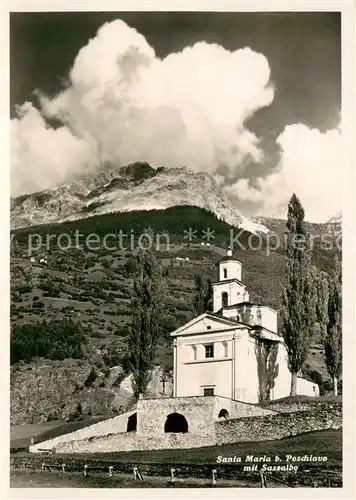 AK / Ansichtskarte Poschiavo_GR Santa Maria mit Sassalbe 