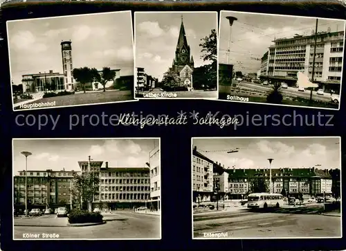 AK / Ansichtskarte Solingen Hauptbahnhof Luther Kirche Salihaus Koelner Strasse Entenpful Solingen