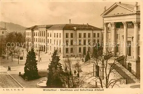 AK / Ansichtskarte Winterthur__ZH Stadthaus und Schulhaus Altstadt 