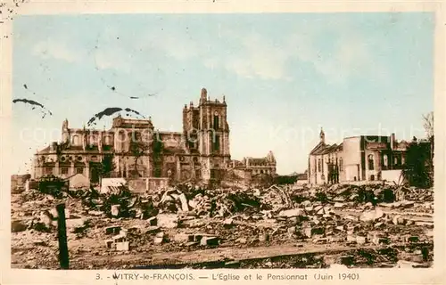 AK / Ansichtskarte Vitry le Francois Eglise et le Pensionnat Juin 1940 Vitry le Francois