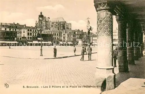 AK / Ansichtskarte Beauvais_60 Les 3 Piliers et la Place de lHotel de Ville 
